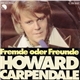 Howard Carpendale - Fremde Oder Freunde