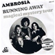 Ambrosia - Running Away / Magical Mystery Tour