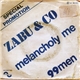 Zabu & Co - Melancholy Me / 99 Men